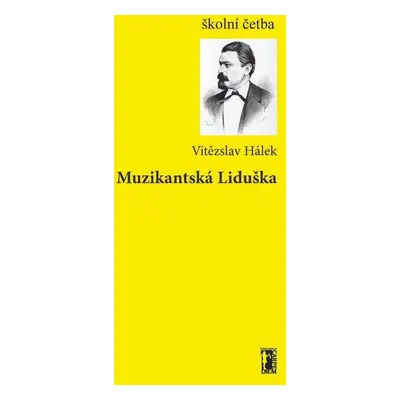 Muzikantská Liduška - Vítězslav Hálek