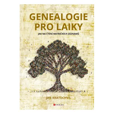 Genealogie pro laiky - Jan Kratochvíl