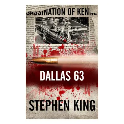 Dallas 63 - Stephen King