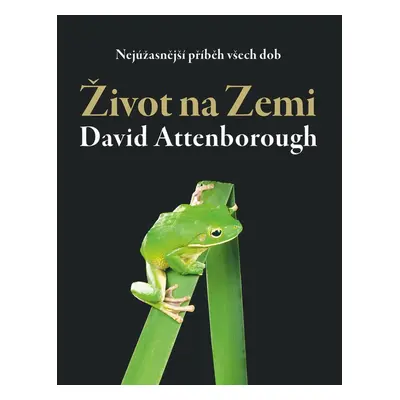 Život na Zemi - David Attenborough Sir