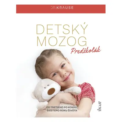 Detský mozog: Predškolák - Robert Krause