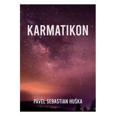 Karmatikon - Pavel Sebastian Huška