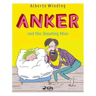 Anker (1) - Anker and the Shouting Man - Alberte Winding