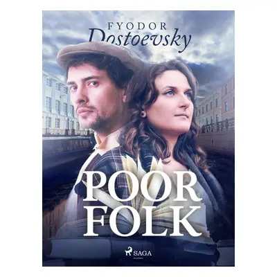 Poor Folk - Fyodor Dostoevsky