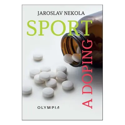 Sport a doping - Jaroslav Nekola