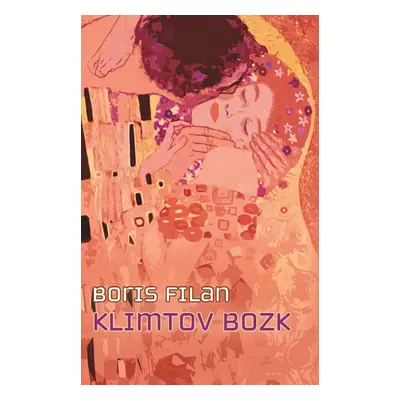 Klimtov bozk - Oliver Filan