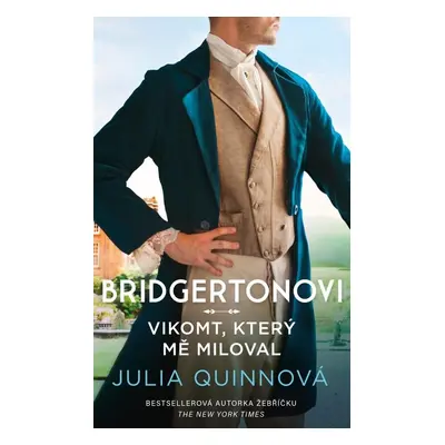 Bridgertonovi Vikomt, který mě miloval - Julia Quinn