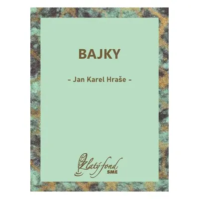 Bajky - Jan Karel Hraše