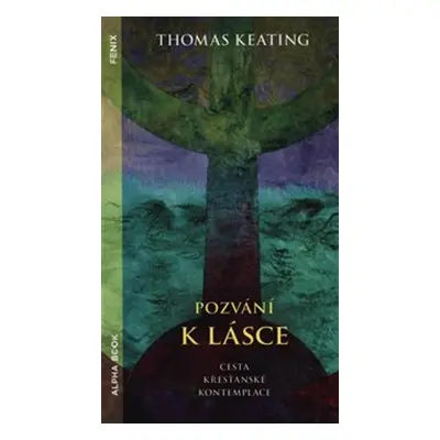 Pozvání k lásce - Thomas Keating