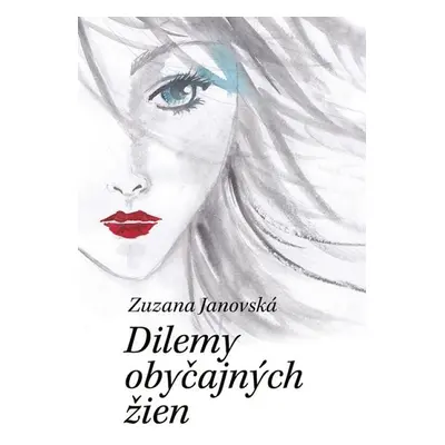 Dilemy obyčajných žien - Zuzana Janovská