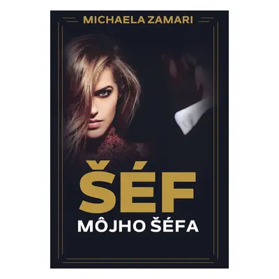 Šéf môjho šéfa - Michaela Zamari