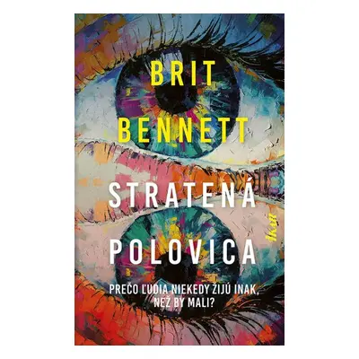 Stratená polovica - Brit Bennett