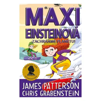 Maxi Einsteinová: Zachráňme planétu! - James Patterson