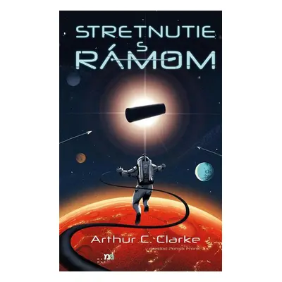 Stretnutie s Rámom - Arthur C. Clarke