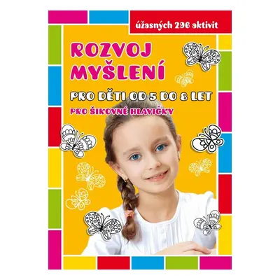 Rozvoj myšlení pro děti od 5 do 8 let - Autor Neuveden