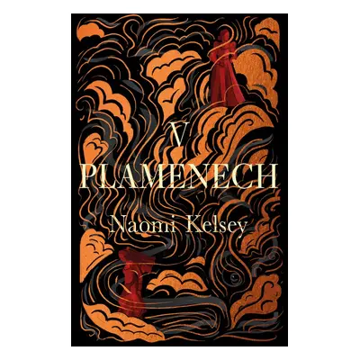 V plamenech - Naomi Kelsey