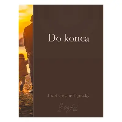 Do konca - Jozef Gregor Tajovský