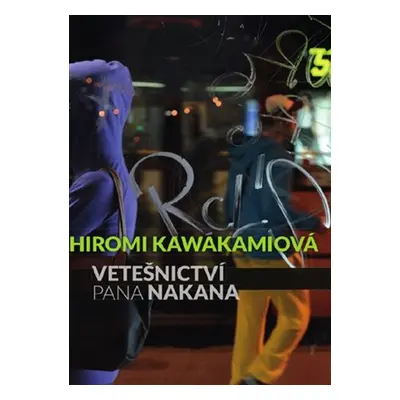 Vetešnictví pana Nakana - Hiromi Kawakamiová