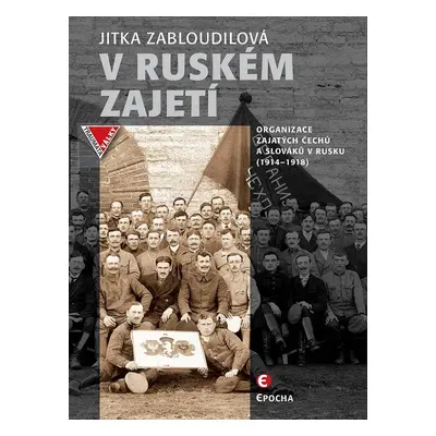 V ruském zajetí - Jitka Zabloudilová