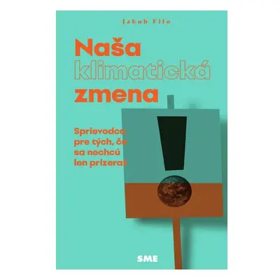 Naša (klimatická) zmena - Jakub Filo