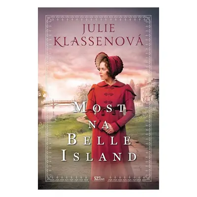 Most na Belle Island - Julie Klassen