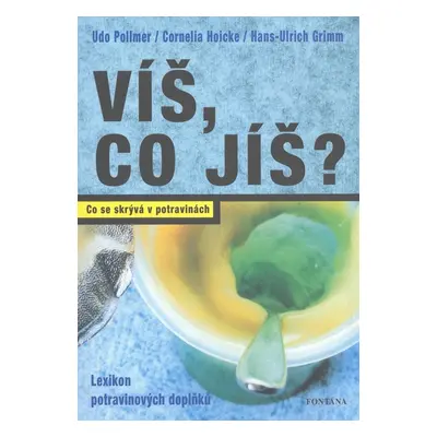 Víš, co jíš? - Udo Pollmer