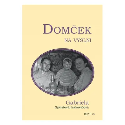 Domček na výslní - Gabriela Spustová Izakovičová