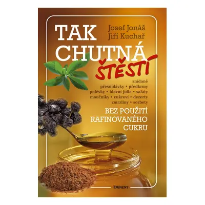 Tak chutná štěstí - Jiří Kuchař