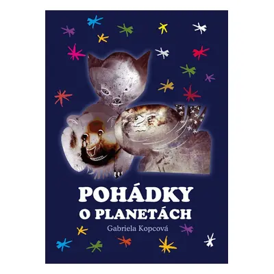 Pohádky o planetách - Gabriela Kopcová