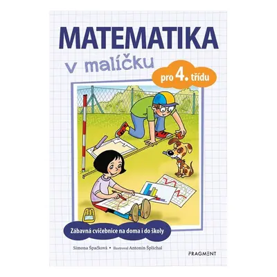 Matematika v malíčku pro 4. třídu - Simona Špačková