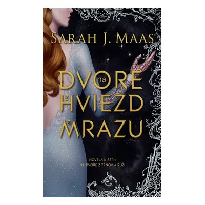 Na dvore z hviezd a mrazu - Sarah J. Maas