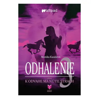 Odhalenie 3 - Monika Kasášová