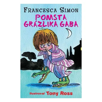 Pomsta Grázlika Gaba - Francesca Simon