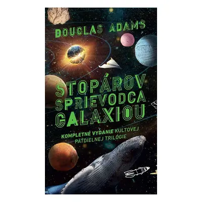 Stopárov sprievodca galaxiou - Douglas Adams