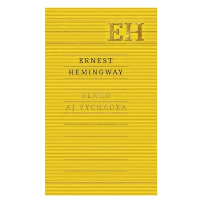 Slnko aj vychádza - Ernest Hemingway