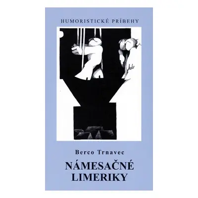 Námesačné limeriky - Berco Trnavec