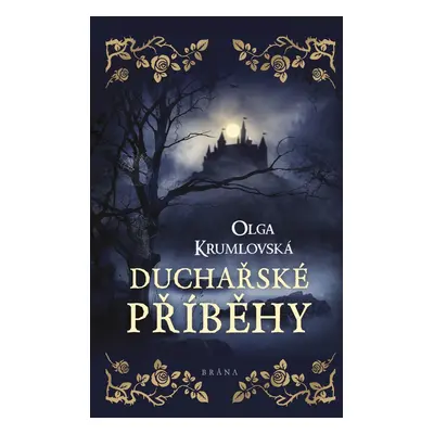 Duchařské příběhy - Olga Krumlovská