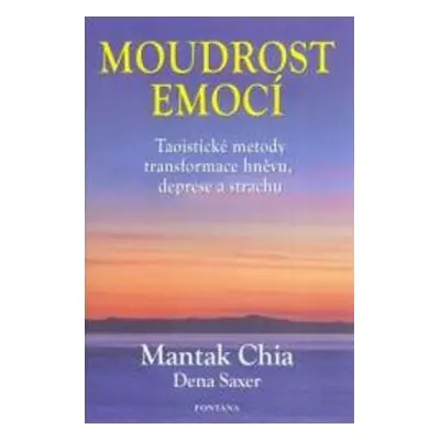 Moudrost emocí - Mantak Chia