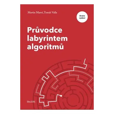 Průvodce labyrintem algoritmů - Martin Mareš