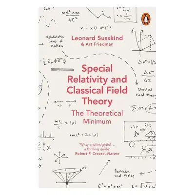 Special Relativity and Classical Field Theory - Leonard Susskind