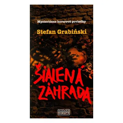 Šialená záhrada - Stefan Grabinski