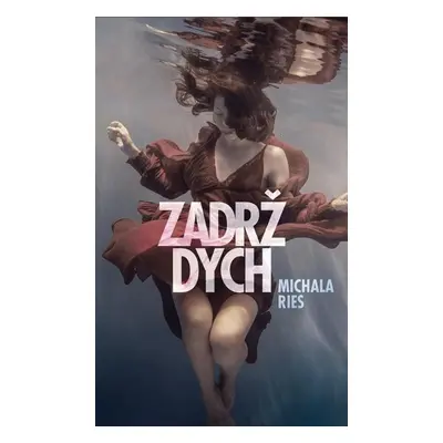 Zadrž dych - Michala Ries