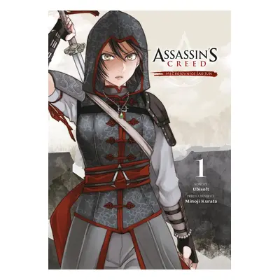 Assassin's Creed: Meč bojovnice Šao Jun 1 - Minoji Kurata