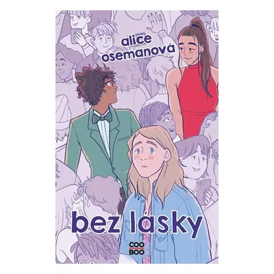 Bez lásky - Alice Oseman