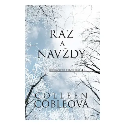 Raz a navždy - Colleen Coble