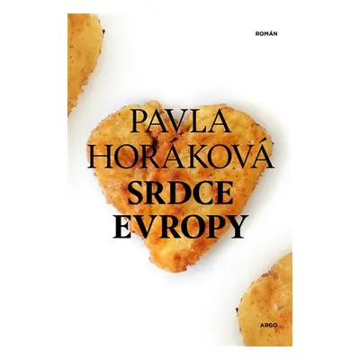 Srdce Evropy - Pavla Horáková