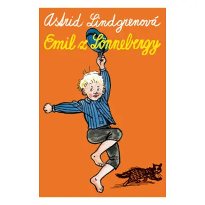 Emil z Lönnebergy - Astrid Lindgrenová