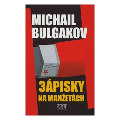 Zápisky na manžetách - Michail Bulgakov