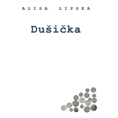 Dušička - Alisa Lipská