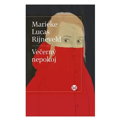 Večerný nepokoj - Marieke Lucas Rijneveld